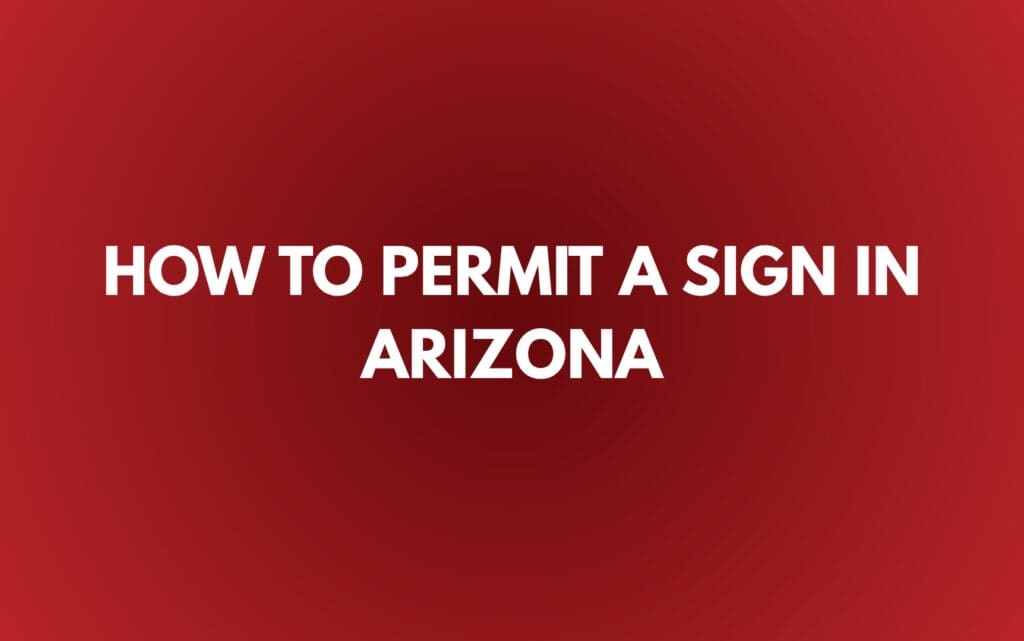Text: How to permit a sign in Arizona